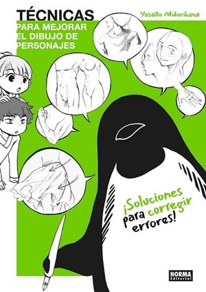 TECNICAS PARA MEJORAR EL DIBUJO DE PERSONAJES: SOLUCIONES PARA CORREGIR ERRORES | 9788467979015 | YASAIKO MIDORIHANA | Llibreria Online de Banyoles | Comprar llibres en català i castellà online