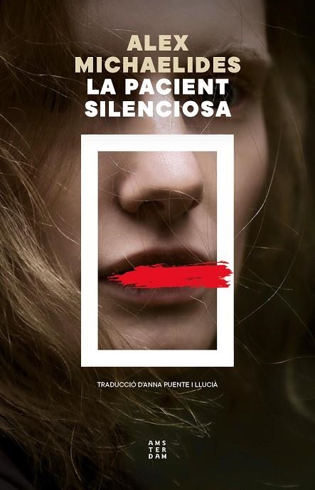 LA PACIENT SILENCIOSA | 9788419960597 | MICHAELIDES, ALEX | Llibreria Online de Banyoles | Comprar llibres en català i castellà online