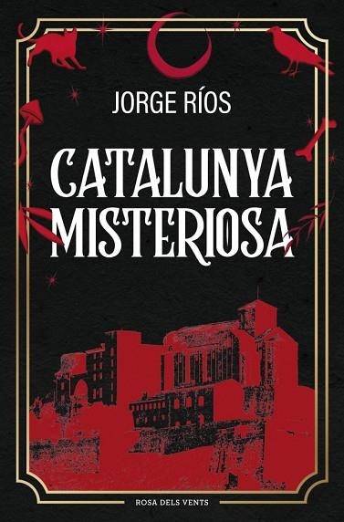 CATALUNYA MISTERIOSA | 9788410256620 | RÍOS, JORGE | Llibreria Online de Banyoles | Comprar llibres en català i castellà online