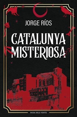 CATALUNYA MISTERIOSA | 9788410256620 | RÍOS, JORGE | Llibreria Online de Banyoles | Comprar llibres en català i castellà online