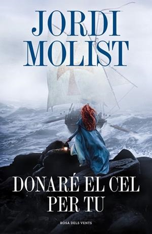 DONARÉ EL CEL PER TU | 9791387653798 | MOLIST, JORDI | Llibreria Online de Banyoles | Comprar llibres en català i castellà online