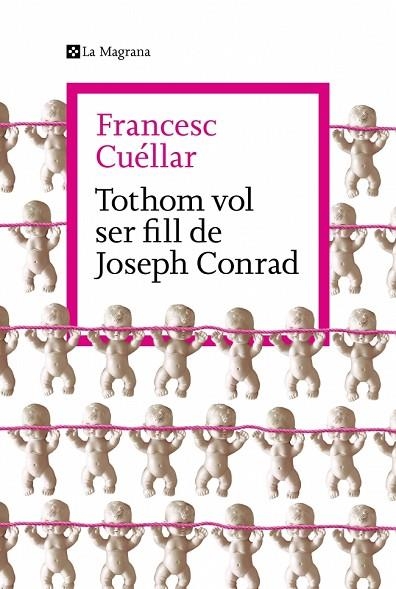 TOTHOM VOL SER FILL DE JOSEPH CONRAD | 9788419334763 | CUÉLLAR, FRANCESC | Llibreria Online de Banyoles | Comprar llibres en català i castellà online