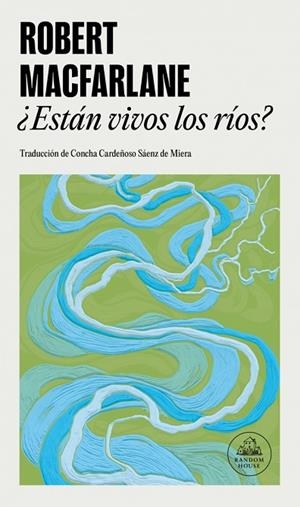 ¿ESTÁN VIVOS LOS RÍOS? | 9788439746072 | MACFARLANE, ROBERT | Llibreria Online de Banyoles | Comprar llibres en català i castellà online