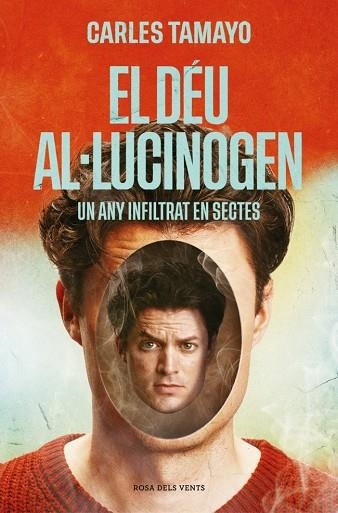 EL DÉU AL·LUCINOGEN | 9788410256859 | TAMAYO, CARLES | Llibreria Online de Banyoles | Comprar llibres en català i castellà online