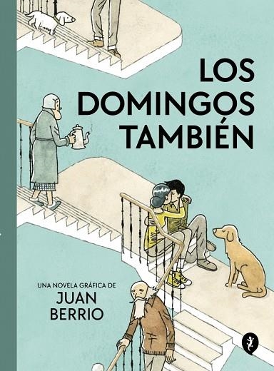LOS DOMINGOS TAMBIÉN | 9788419981103 | BERRIO, JUAN | Llibreria Online de Banyoles | Comprar llibres en català i castellà online