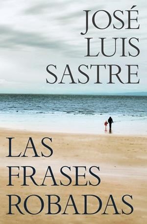 LAS FRASES ROBADAS | 9788466381369 | SASTRE, JOSÉ LUIS | Llibreria Online de Banyoles | Comprar llibres en català i castellà online