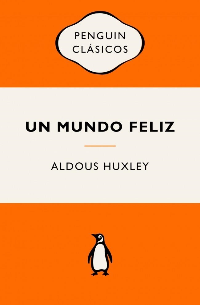 UN MUNDO FELIZ | 9788491057260 | HUXLEY, ALDOUS | Llibreria Online de Banyoles | Comprar llibres en català i castellà online