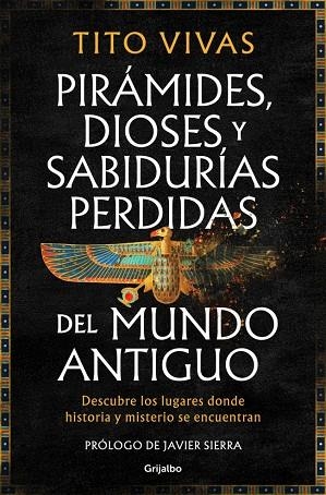 PIRÁMIDES, DIOSES Y SABIDURÍAS PERDIDAS DEL MUNDO ANTIGUO | 9788425371875 | VIVAS, TITO | Llibreria Online de Banyoles | Comprar llibres en català i castellà online
