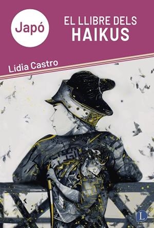JAPÓ. EL LLIBRE DELS HAIKUS | 9791399108736 | CASTRO NAVÀS, LÍDIA | Llibreria Online de Banyoles | Comprar llibres en català i castellà online
