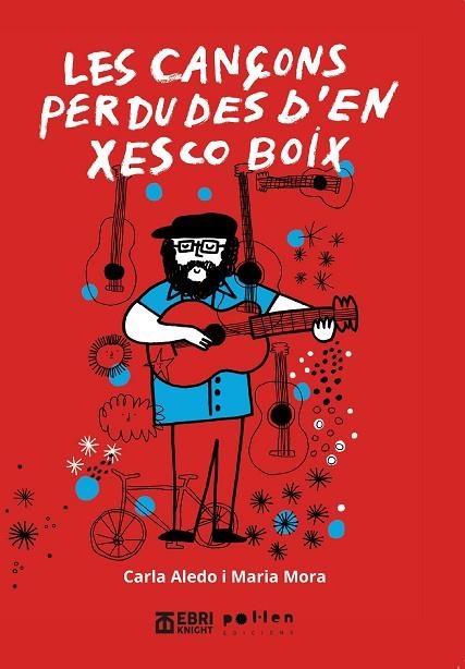LES CANÇONS PERDUDES D'EN XESCO BOIX | 9788410255456 | MORA GARRIGA, MARIA | Llibreria Online de Banyoles | Comprar llibres en català i castellà online