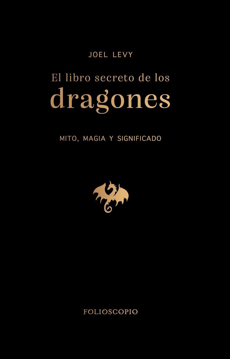 EL LIBRO SECRETO DE LOS DRAGONES | 9788410380172 | LEVY, JOEL | Llibreria L'Altell - Llibreria Online de Banyoles | Comprar llibres en català i castellà online - Llibreria de Girona