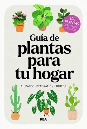 GUÍA DE PLANTAS PARA TU HOGAR | 9788411326445 | VARIOS AUTORES | Llibreria Online de Banyoles | Comprar llibres en català i castellà online