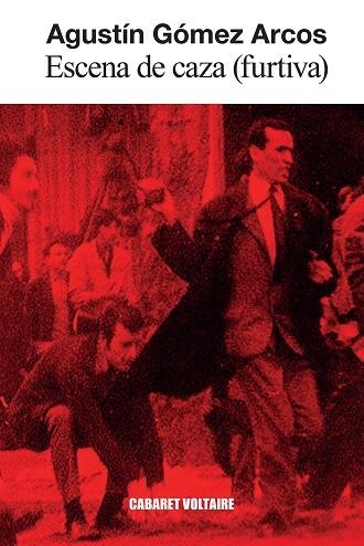 ESCENA DE CAZA (FURTIVA) | 9788419047649 | GÓMEZ ARCOS, AGUSTÍN | Llibreria Online de Banyoles | Comprar llibres en català i castellà online