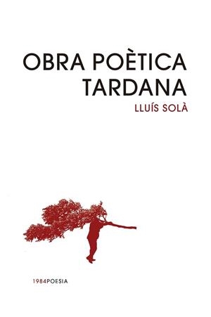 OBRA POÈTICA TARDANA | 9791387757342 | LLUÍS SOLÀ | Llibreria Online de Banyoles | Comprar llibres en català i castellà online