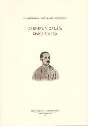 GABRIEL Y GALÁN: EPOCA Y OBRA | 9788476718827 | SALVADOR PLANS, ANTONIO/VALVERDE, ÁLVARO (EDS.) | Llibreria Online de Banyoles | Comprar llibres en català i castellà online