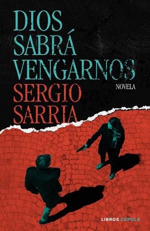 DIOS SABRÁ VENGARNOS | 9788448045791 | SARRIA, SERGIO | Llibreria Online de Banyoles | Comprar llibres en català i castellà online