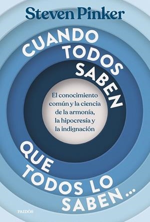 CUANDO TODOS SABEN QUE TODOS LO SABEN... | 9788449345104 | PINKER, STEVEN | Llibreria Online de Banyoles | Comprar llibres en català i castellà online