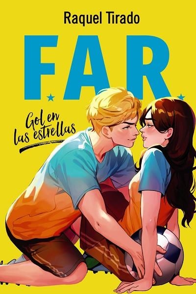 FAR. GOL EN LAS ESTRELLAS | 9788419831651 | TIRADO, RAQUEL | Llibreria L'Altell - Llibreria Online de Banyoles | Comprar llibres en català i castellà online - Llibreria de Girona