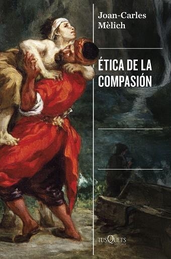ÉTICA DE LA COMPASIÓN | 9788411077569 | MÈLICH, JOAN-CARLES | Llibreria Online de Banyoles | Comprar llibres en català i castellà online