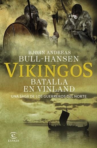 VIKINGOS. BATALLA EN VINLAND | 9788467081374 | BULL-HANSEN, BJORN ANDREAS | Llibreria Online de Banyoles | Comprar llibres en català i castellà online