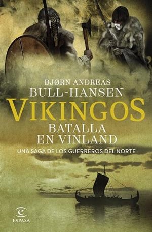VIKINGOS. BATALLA EN VINLAND | 9788467081374 | BULL-HANSEN, BJORN ANDREAS | Llibreria Online de Banyoles | Comprar llibres en català i castellà online