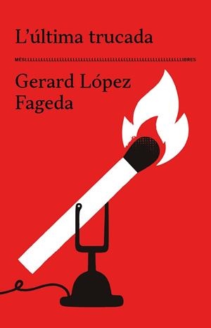L'ÚLTIMA TRUCADA | 9788417353759 | GERARD LÓPEZ FAGEDA | Llibreria Online de Banyoles | Comprar llibres en català i castellà online