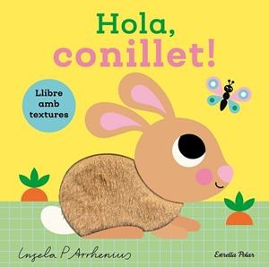 HOLA, CONILLET! LLIBRE AMB TEXTURES | 9791387782450 | ARRHENIUS, INGELA P. | Llibreria Online de Banyoles | Comprar llibres en català i castellà online