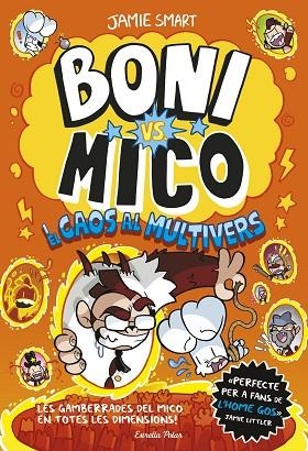 BONI VS. MICO 7. BONI VS. MICO I EL CAOS AL MULTIVERS | 9791387903916 | SMART, JAMIE | Llibreria Online de Banyoles | Comprar llibres en català i castellà online
