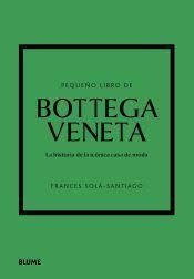 PEQUEÑO LIBRO DE BOTTEGA VENETA | 9788410469471 | SOLÀ-SANTIAGO, FRANCES | Llibreria Online de Banyoles | Comprar llibres en català i castellà online