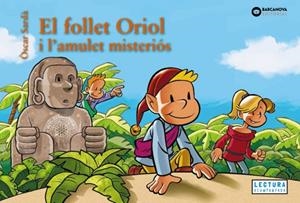 EL FOLLET ORIOL I L'AMULET MISTERIÓS | 9788448967475 | SARDÀ, ÒSCAR | Llibreria Online de Banyoles | Comprar llibres en català i castellà online