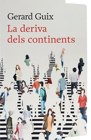 LA DERIVA DELS CONTINENTS | 9791387800154 | GUIX BADOSA, GERARD | Llibreria Online de Banyoles | Comprar llibres en català i castellà online