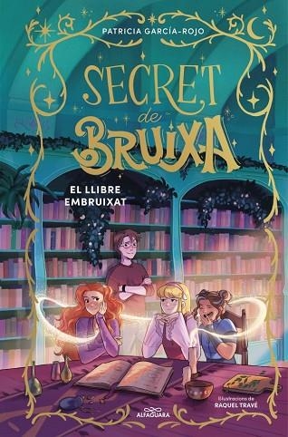 SECRET DE BRUIXA 3 - EL LLIBRE EMBRUIXAT | 9791387741181 | GARCÍA-ROJO, PATRICIA | Llibreria Online de Banyoles | Comprar llibres en català i castellà online