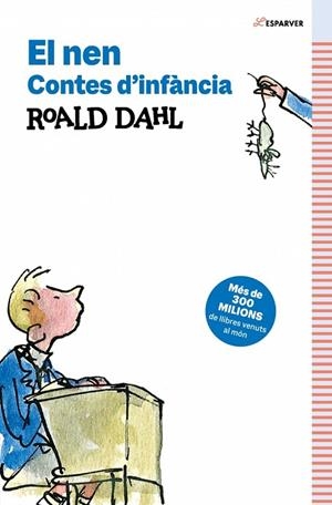 EL NEN. CONTES D’INFÀNCIA | 9791387741532 | DAHL, ROALD | Llibreria L'Altell - Llibreria Online de Banyoles | Comprar llibres en català i castellà online - Llibreria de Girona