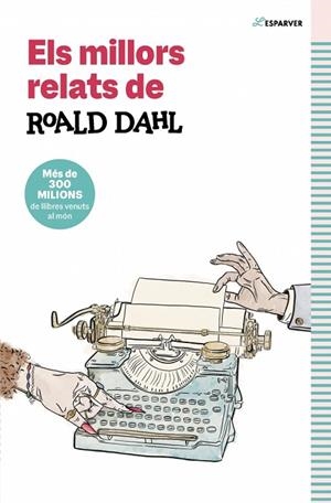ELS MILLORS RELATS DE ROALD DAHL | 9791387741549 | DAHL, ROALD | Llibreria L'Altell - Llibreria Online de Banyoles | Comprar llibres en català i castellà online - Llibreria de Girona