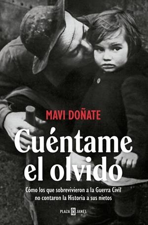 CUÉNTAME EL OLVIDO | 9788401037375 | DOÑATE, MAVI | Llibreria Online de Banyoles | Comprar llibres en català i castellà online