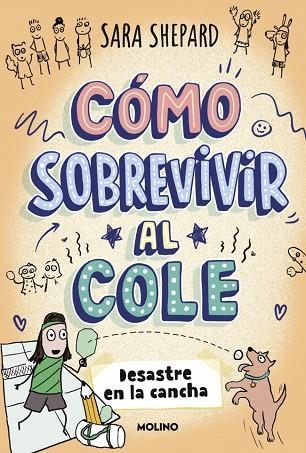 CÓMO SOBREVIVIR AL COLE 5 - DESASTRE EN LA CANCHA | 9788427254862 | SHEPARD, SARA | Llibreria Online de Banyoles | Comprar llibres en català i castellà online