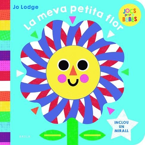 LA MEVA PETITA FLOR | 9788447954797 | LODGE, JO | Llibreria L'Altell - Llibreria Online de Banyoles | Comprar llibres en català i castellà online - Llibreria de Girona
