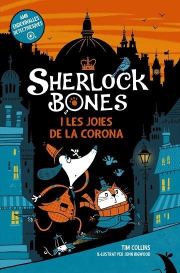 SHERLOCK BONES I LES JOIES DE LA CORONA | 9788448965723 | COLLINS, TIM | Llibreria L'Altell - Llibreria Online de Banyoles | Comprar llibres en català i castellà online - Llibreria de Girona