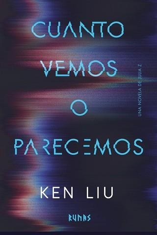 CUANTO VEMOS O PARECEMOS | 9791370091965 | LIU, KEN | Llibreria L'Altell - Llibreria Online de Banyoles | Comprar llibres en català i castellà online - Llibreria de Girona