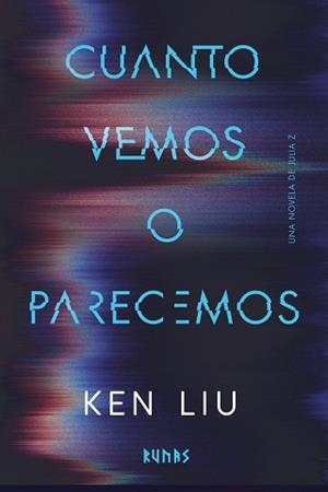CUANTO VEMOS O PARECEMOS | 9791370091965 | LIU, KEN | Llibreria L'Altell - Llibreria Online de Banyoles | Comprar llibres en català i castellà online - Llibreria de Girona