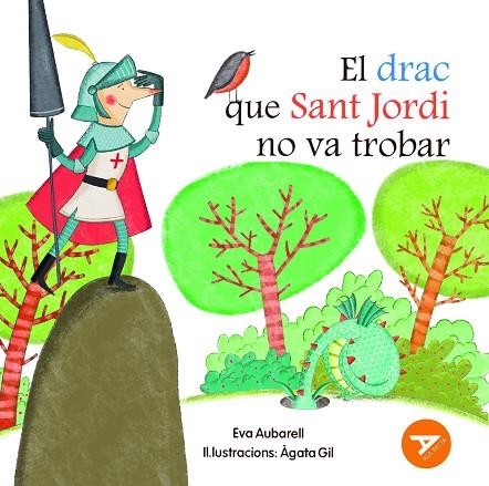 EL DRAC QUE SANT JORDI NO VA TROBAR | 9788447955886 | AUBARELL SOLDUGA, EVA | Llibreria Online de Banyoles | Comprar llibres en català i castellà online