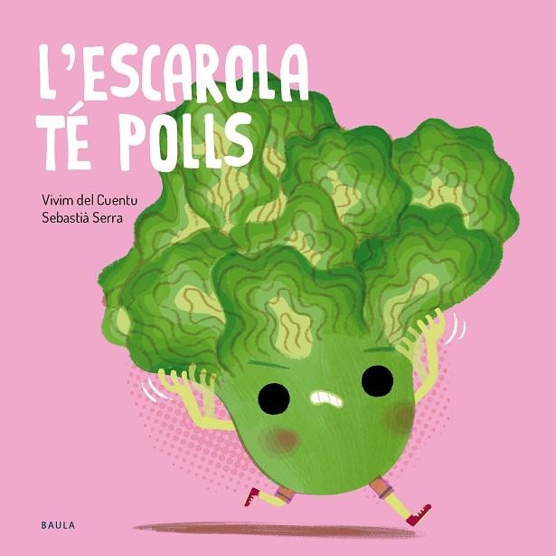L'ESCAROLA TÉ POLLS | 9788447955138 | VIVIM DEL CUENTU | Llibreria Online de Banyoles | Comprar llibres en català i castellà online