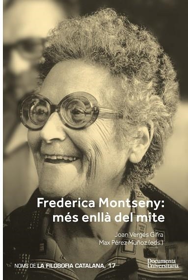 FREDERICA MONTSENY. MÉS ENLLÀ DEL MITE | 9788499845432 | PÉREZ MUÑOZ, MAX/AISA-PÀMPOLS, FERRAN/VILANOU TORRANO, CONRAD/ALCOBERRO PERICAY, RAMON/TAVERA I GARC | Llibreria Online de Banyoles | Comprar llibres en català i castellà online