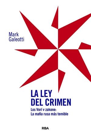 LA LEY DEL CRIMEN | 9788410989030 | GALEOTTI, MARK | Llibreria Online de Banyoles | Comprar llibres en català i castellà online