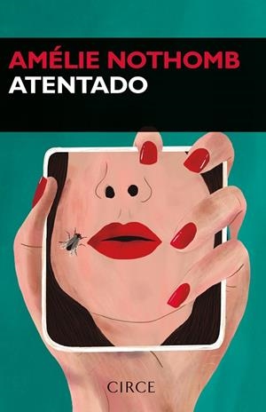 ATENTADO | 9788477653288 | AMÉLIE NOTHOMB | Llibreria Online de Banyoles | Comprar llibres en català i castellà online