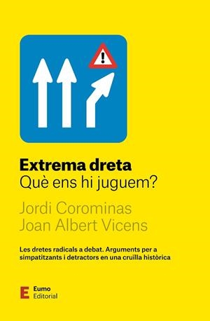 EXTREMA DRETA | 9788497668972 | COROMINAS ESCUDÉ, JORDI/VICENS FOLGUEIRA, JOAN ALBERT | Llibreria Online de Banyoles | Comprar llibres en català i castellà online