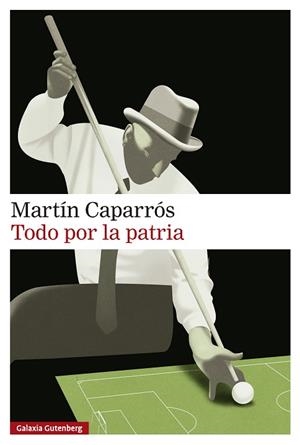 TODO POR LA PATRIA | 9791388019586 | CAPARRÓS, MARTÍN | Llibreria Online de Banyoles | Comprar llibres en català i castellà online