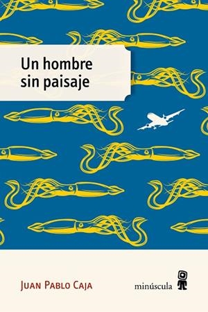 UN HOMBRE SIN PAISAJE | 9791399004083 | CAJA, JUAN PABLO | Llibreria L'Altell - Llibreria Online de Banyoles | Comprar llibres en català i castellà online - Llibreria de Girona