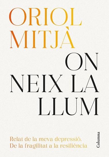 ON NEIX LA LLUM | 9788466434751 | MITJÀ, ORIOL | Llibreria L'Altell - Llibreria Online de Banyoles | Comprar llibres en català i castellà online - Llibreria de Girona