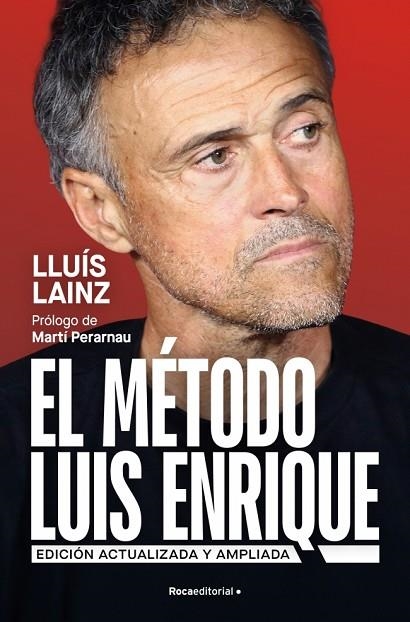 EL MÉTODO LUIS ENRIQUE (EDICIÓN ACTUALIZADA) | 9791387905248 | LAINZ BECH, LLUÍS | Llibreria Online de Banyoles | Comprar llibres en català i castellà online